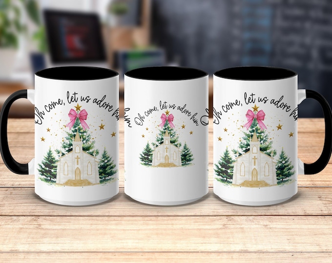 Christmas Church Mug, Oh Come Let Us Adore Him, Holiday Coffee Cup, Festive Winter Season, Christian Gift, Religious Mug