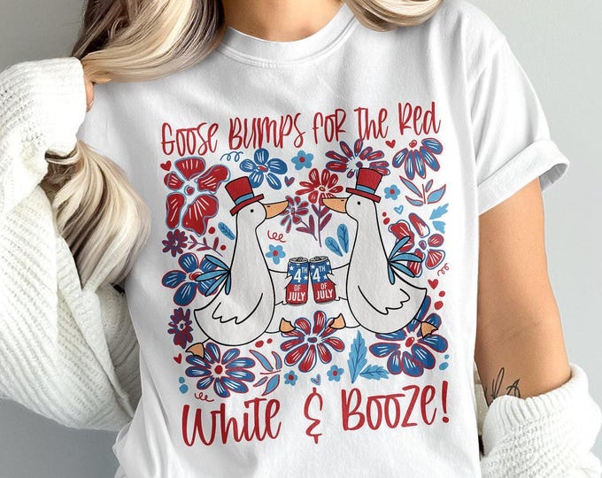 Goose Bumps Red White Booze T-Shirt, Patriotic Goose 4th of July Tee, Funny Independence Day T-Shirt, USA Patriotic Tee Comfort Colors
