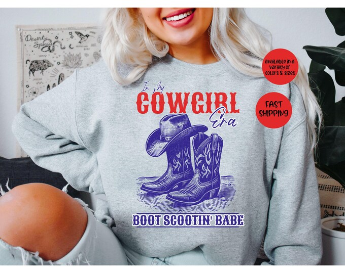 In My Cowgirl Era Sweatshirt, Boot Scootin Babe Sweater, Western Themed Pullover, Cowboy Boots Hoodie, Country Music Line Dancing top, gift