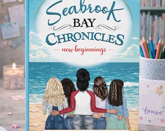 The Seabrook Bay Chronicles New Beginnings, Middle School Book for Girls, Signed Friendship Chapter Book Gift