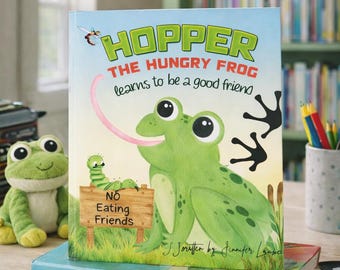 Hopper the Hungry Frog, Signed Friendship Book for Kids, Personalized Frog Story, Children’s Picture Book Gift