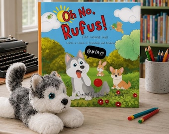 Oh No, Rufus! The Cussing Dog, Funny Kindness Book for Kids, Signed Personalized Children’s Story