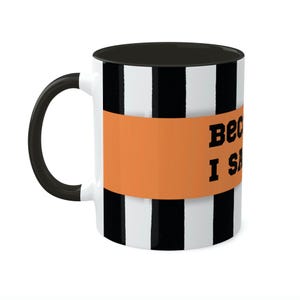 Funny Hockey Referee Mug, "Because I Said So" Coffee Cup image 4