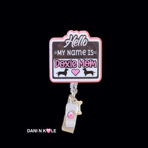 Doxie Mom Badge Reel: Handmade Dachshund ID Holder