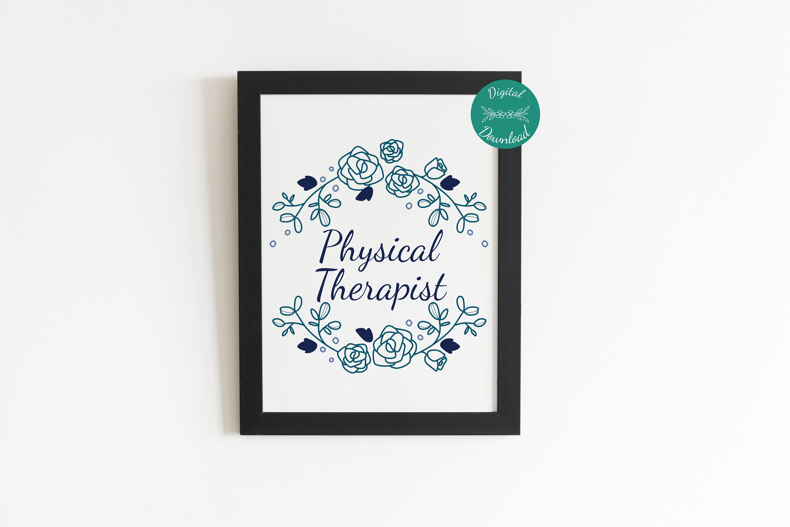 Physical Therapist Floral Frame Art Print Physical Therapy Etsy