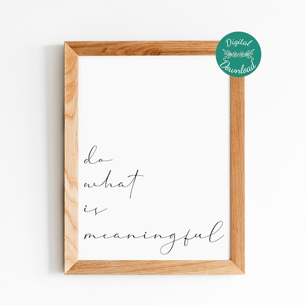 Do What Is Meaningful, Office Wall Decor, Occupational Therapy Art Printable, Quote Prints Sign, Digital Download