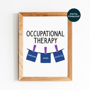 Occupational Therapy Quote, Occupational Therapy Poster, Print for Occupational Therapist, OT Clothespins