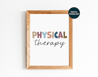 Physical Therapy, Physical Therapy Wall Decor, Therapy Office Decor, Gift for PT, Physical Therapy Art