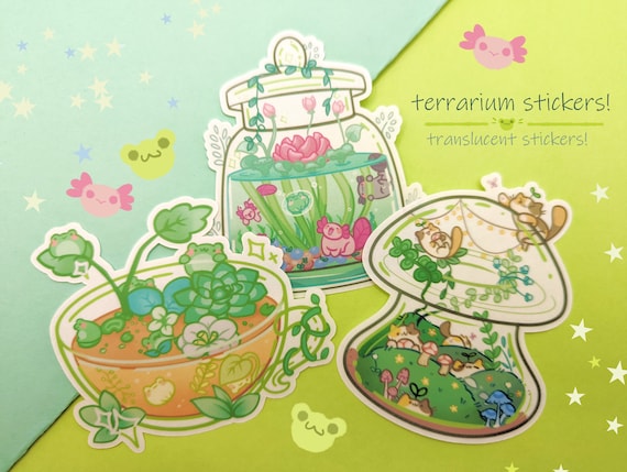 Terrarium Stickers [Ft. Froggy Teacup, Calico Mushroom, Axolotl Jar!] Clear, Translucent & Matte!