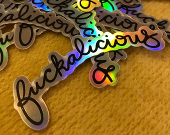 F*ckalicious Holographic Sticker (2")