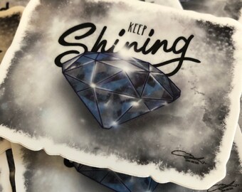 Keep Shining Sticker (3")