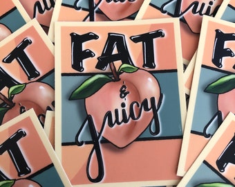 Fat & Juicy Sticker (3")