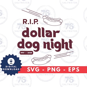 RIP Dollar Dog Night Philly Sports svg png, pdf, svg files for cricut, vinyl cut file, iron on Baseball Football Soccer, Phillies clipart