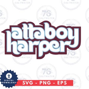 Philly Sports svg png, pdf, svg files for cricut, vinyl cut file, iron on Baseball Football Soccer, Attaboy Harper clipart