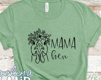 Mama Hen Shirt Farm Life Mom Shirt Farm Life Shirt Chicken Lady Shirt Country Shirt Country Mom Shirt Womens Shirt Unisex Shirt Hen T-shirt