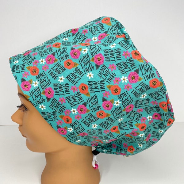 Y'all Ain't Right,  Women's Euro Scrub Cap, Surgical Hat