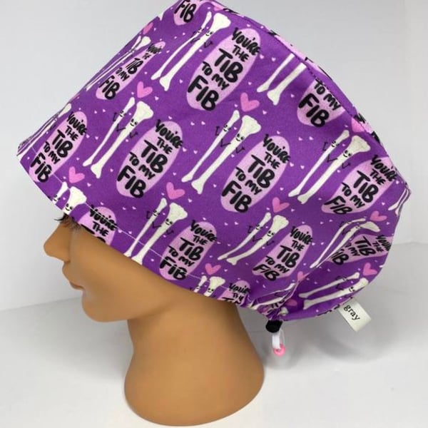 The Tib To My Fib, Womens Euro Scrub Cap, Surgical Hat, Cute Scrub Cap