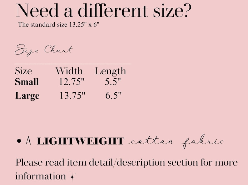 May include: Size chart for a lightweight cotton fabric tote bag. The standard size is 13.25 inches by 6 inches. The small size is 12.75 inches by 5.5 inches. The large size is 13.75 inches by 6.5 inches.