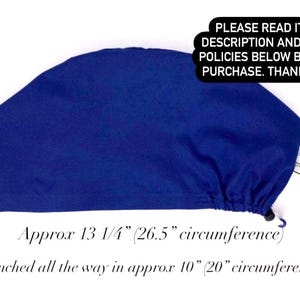 May include: A royal blue scrub cap with a drawstring. The cap is approximately 13 1/4 inches in circumference and can be cinched down to 10 inches. The text "PLEASE READ ITEM DESCRIPTION AND SHOP POLICIES BELOW BEFORE PURCHASE. THANK YOU!" is visible in the image.