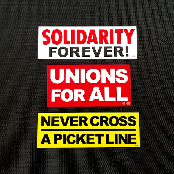 3-Pack WORKING-CLASS Durable Vinyl Stickers (Solidarity Forever, Unions For All, Never Cross A Picket Line)