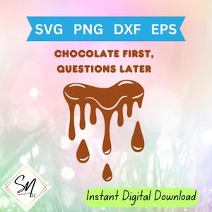 Erste Schokolade, Fragen später - Hilarious Easter SVG | Schokoladenliebhaber PNG | Digitaler Download für Tassen, T-Shirts, Cricut & mehr