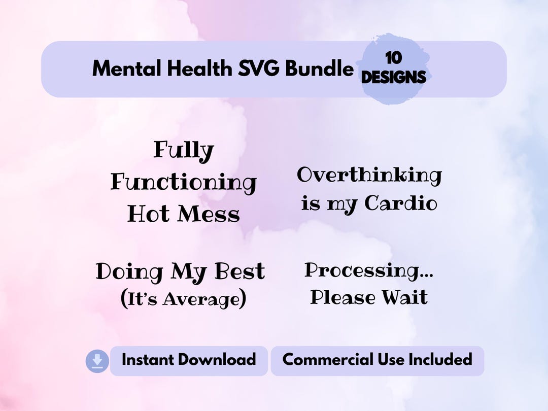 Funny Mental Health SVG Bundle | Relatable Anxiety Quotes (commercial ...