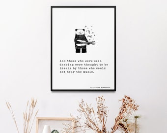Nietzsche “Those who were seen dancing” quote. Book Quotes, Wall Art, Inspiring Quotes, Vintage Art, Minimalist Art, Music Print