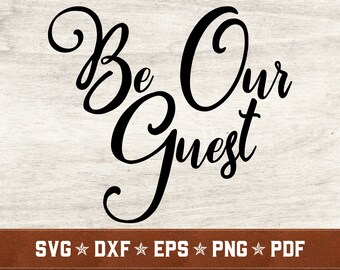 Be Our Guest Svg Etsy Be Our Guest Svg Etsy