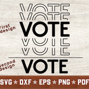 Vote SVG Bundle | Vote Shirt or Sign svg dxf eps png pdf vector cut files for Cricut & Silhouette | Instant Download | Commercial Use