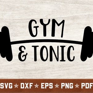 Palestra e Tonic SVG / Divertente allenamento svg dxf eps png file di taglio vettoriale pdf per Cricut & Silhouette / Download istantaneo / Uso commerciale