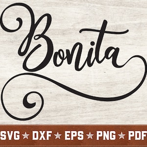 Bonita SVG | Pretty svg dxf eps png pdf vector cut files for Cricut & Silhouette | Instant Download | Commercial Use
