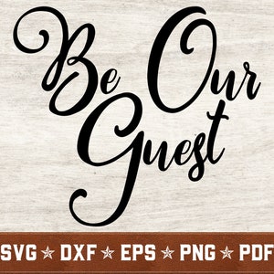 Wees onze gast SVG | Nodig svg Wedding svg dxf eps png pdf vector cut bestanden voor Cricut & Silhouette | Direct downloaden | Commercieel gebruik