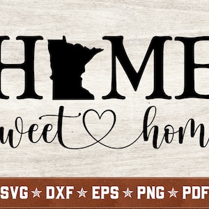 Minnesota SVG | Minnesota Home Sweet Home svg dxf eps png pdf vector cut files for Cricut & Silhouette | Instant Download | Commercial Use