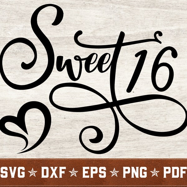 Sweet 16 Birthday SVG | 16th Birthday svg dxf eps png pdf vector cut files for Cricut & Silhouette | Instant Download | Commercial Use