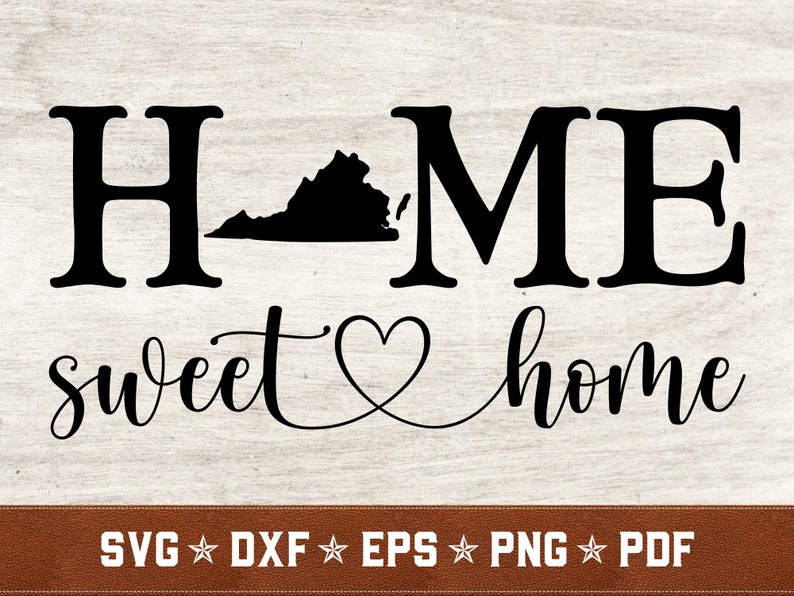 Download Commercial Use Virginia Home Sweet Home Svg Dxf Eps Png Pdf Vector Cut Files For Cricut Silhouette Virginia Svg Instant Download Clip Art Art Collectibles Mukena Id