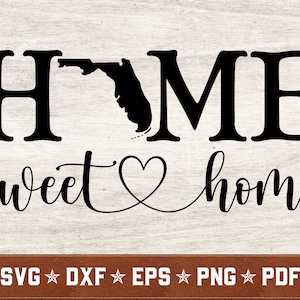 Florida SVG | Florida Home Sweet Home Svg Dxf Eps png pdf Vektor geschnitten Dateien für Cricut & Silhouette | Sofortiger Download | Kommerzielle Nutzung