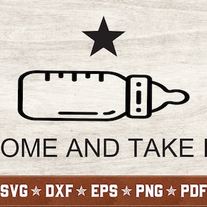 Kom en Neem het SVG | Onesie svg Texas svg Bib svg baby svg fles SVG dxf eps png pdf vector cut bestanden | Direct downloaden | Commercieel gebruik