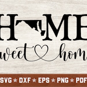 Maryland SVG | Maryland Home Sweet Home svg dxf eps png pdf vector cut files for Cricut & Silhouette | Téléchargement instantané | Utilisation commerciale