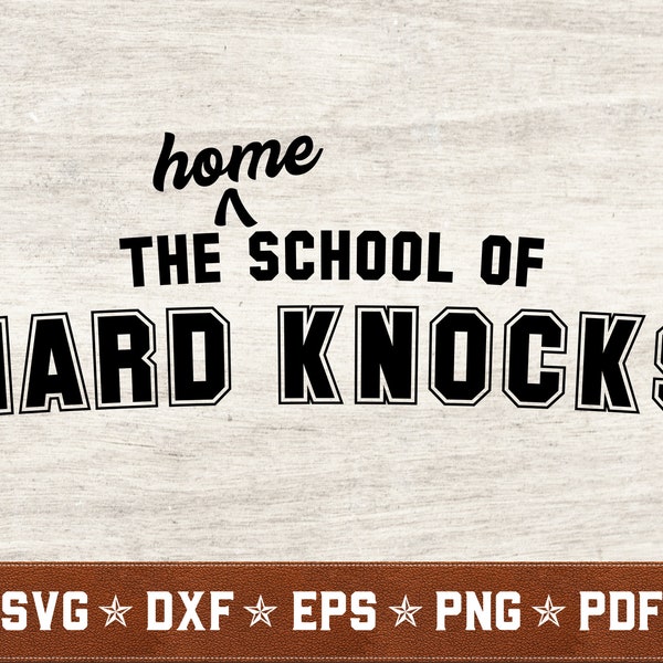 Homeschool of Hard Knocks SVG dxf eps png pdf vector cut files for Cricut & Silhouette | Instant Download | Commercial Use