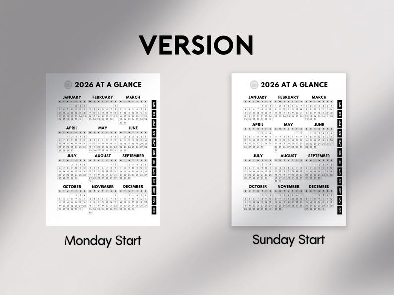 May include: Two black and white 2026 calendars, one starting on Monday and the other on Sunday. Each calendar displays the months of the year with the text "2026 AT A GLANCE" at the top. The word "VERSION" is at the top.