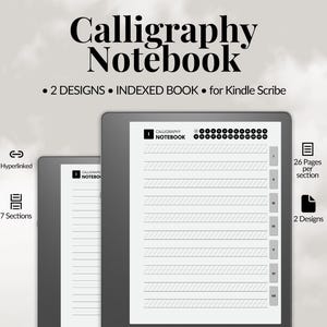 May include: A digital calligraphy notebook for Kindle Scribe. The image shows two tablets with lined pages, featuring 7 sections, 2 designs, and 26 pages per section. The notebook is hyperlinked and indexed.