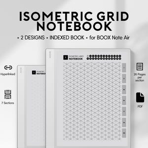 May include: An isometric grid notebook digital template for BOOX Note Air featuring two designs, seven sections, hyperlinked navigation, and twenty-six pages per section. The interface displays a grid pattern, numbered tabs, and PDF format icons.
