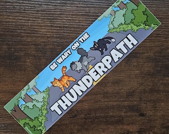 Be Wary On The Thunderpath Bumper Sticker