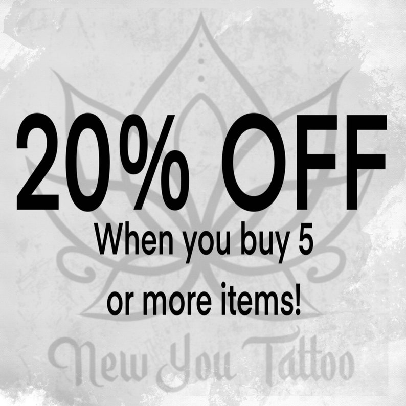 May include: Black and white image with a stylized lotus flower design. Text reads "20% OFF When you buy 5 or more items! New You Tattoo"