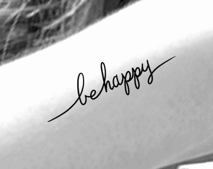 Be Happy Temporary Tattoo