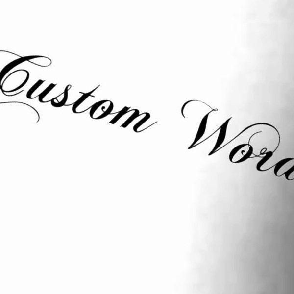 Custom Fancy Words Temporary Tattoo