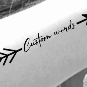 Custom Arrow Words Temporary Tattoo