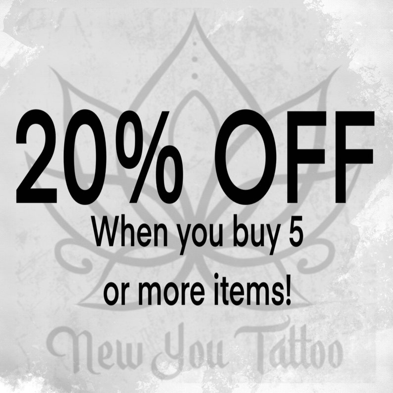 May include: Black and white image with a stylized lotus flower design. The text "20% OFF" is displayed in large bold letters. Below the text is the phrase "When you buy 5 or more items!" and the words "New You Tattoo".