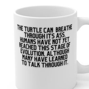 Talk through ass... Funny mug.