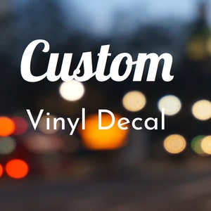 Custom Decals - Choose your Font, Color, Length - Custom Vinyl Text Decals, Vinyl Lettering, Car Decal, Wall Decal.